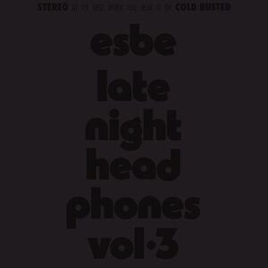Esbe - Late Night Headphones Vol. 3